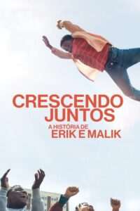 Crescendo Juntos: A História de Erik e Malik